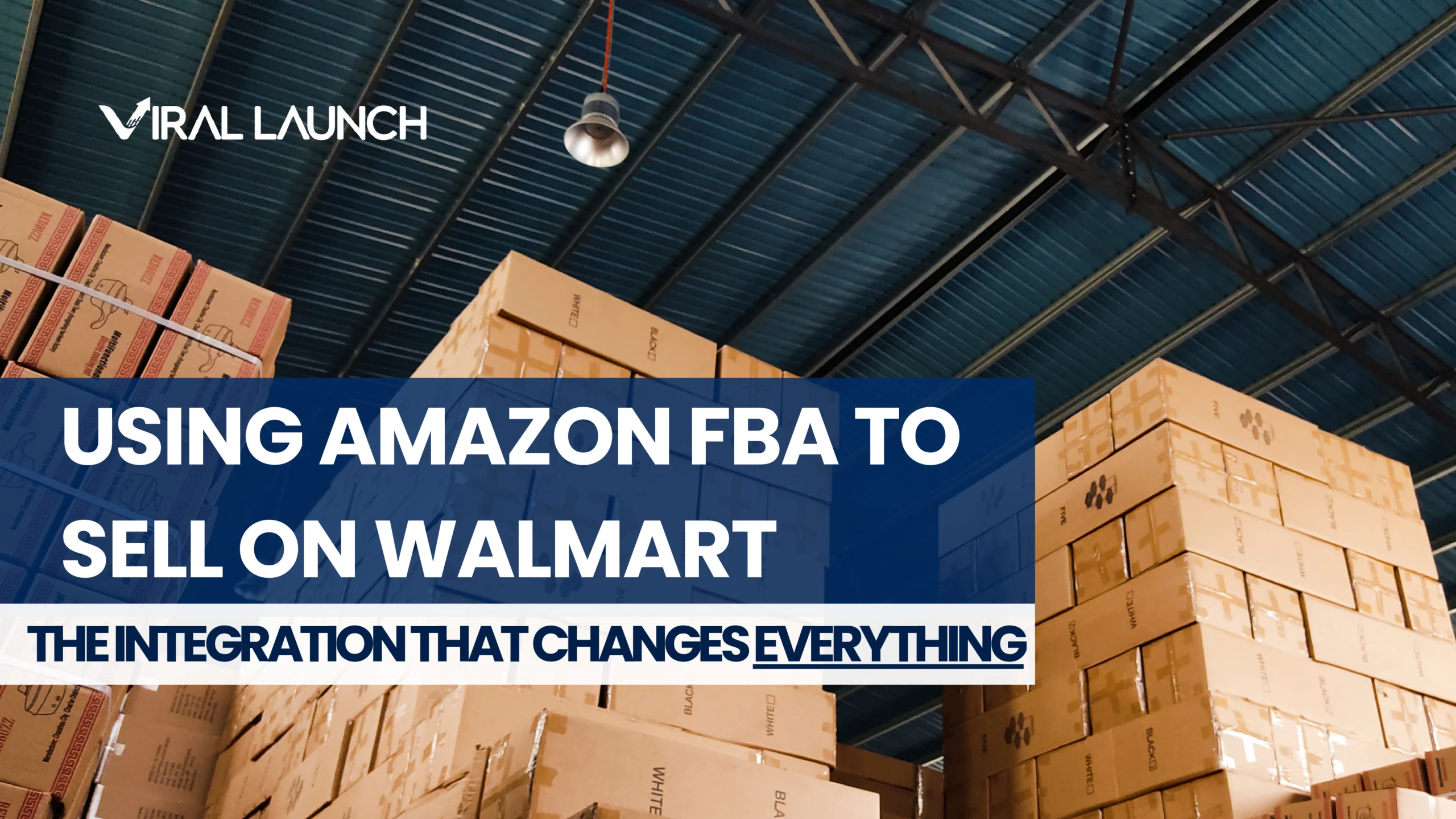 Using Amazon FBA to Sell on Walmart graphic over a warehouse full of unmarked boxes