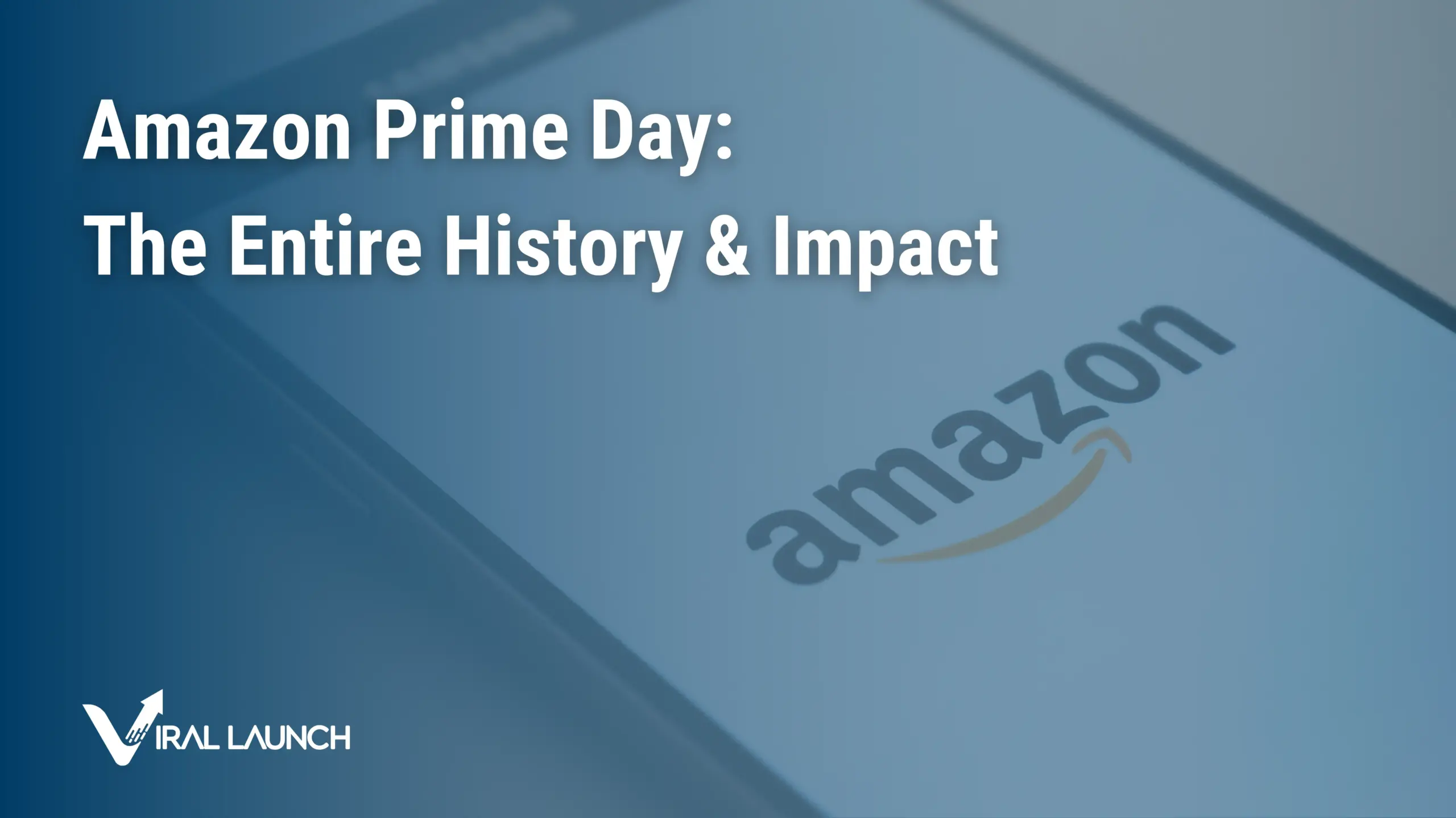 A graphic displaying the Amazon logo on a smart phone with text that says "Amazon Prime Day: The Entire History & Impact"