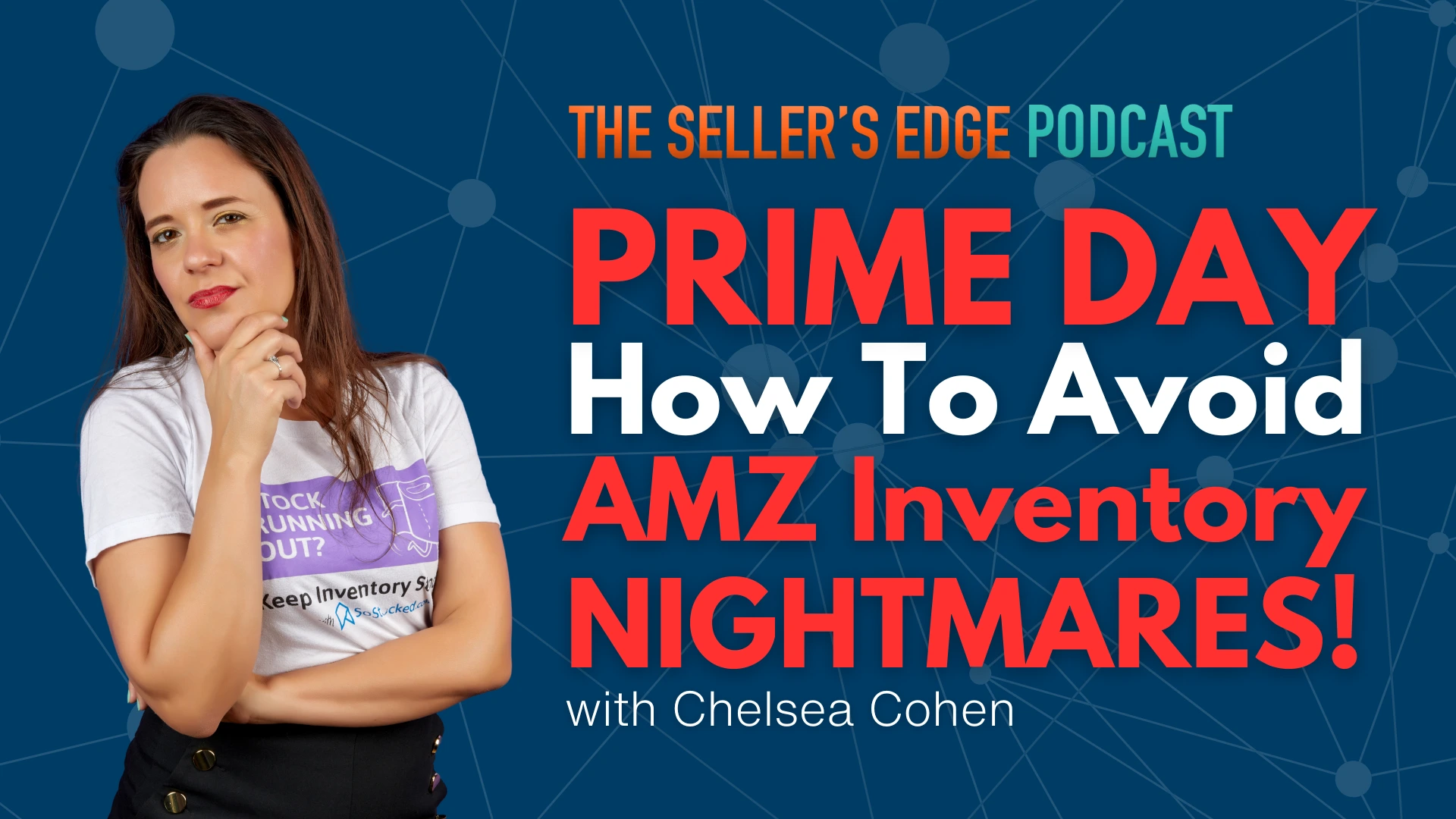 Chelsea Cohen shares expert tips on how to avoid inventory nightmares this Prime Day.