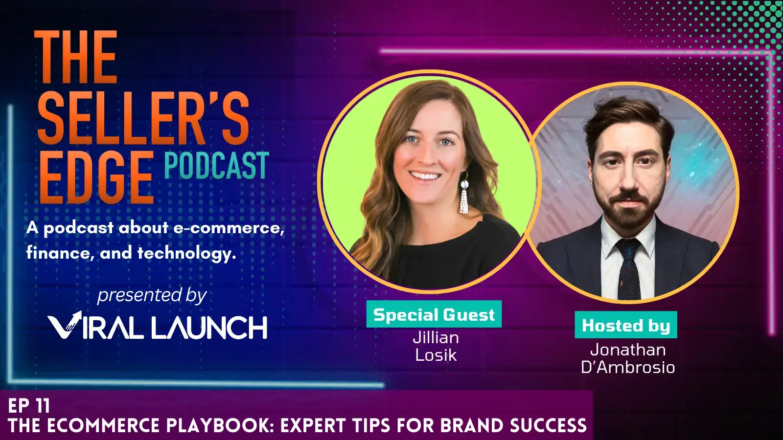 Featured image for episode 11 of The Seller's Edge Podcast with special guest Jillian Losik.