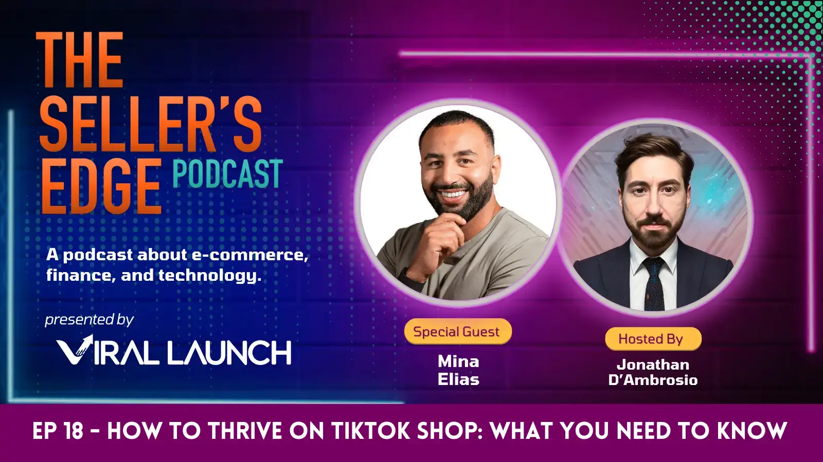 The Seller's Edge podcast with special guest Mina Ellias. How to thrive on TikTok Shop