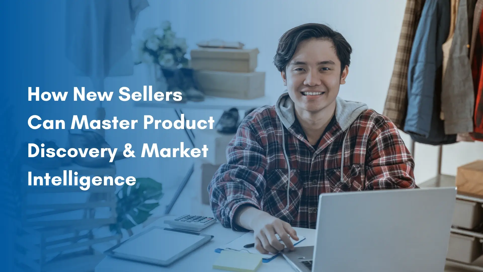 A young business man working on his laptop learning how new Amazon sellers can use Product Discovery & Market Intelligence to dominate the marketplace.