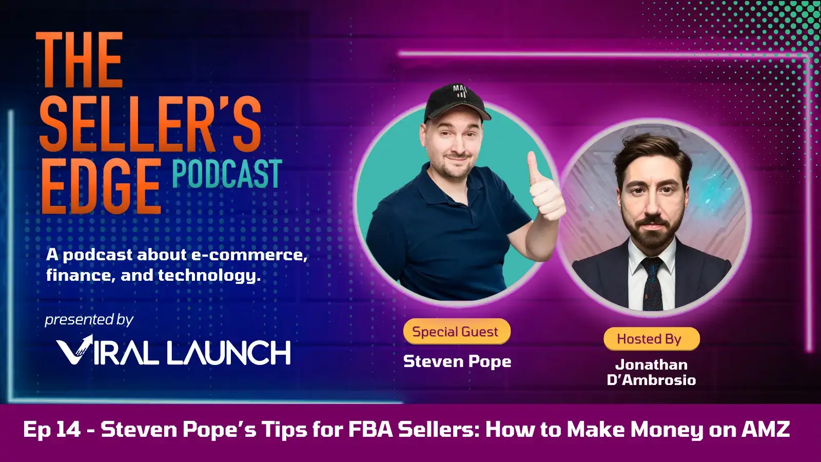 Featured image for The Seller's Edge Podcast, with special guest Steven Pope sharing tips for FBA sellers on how to make money selling on Amazon.
